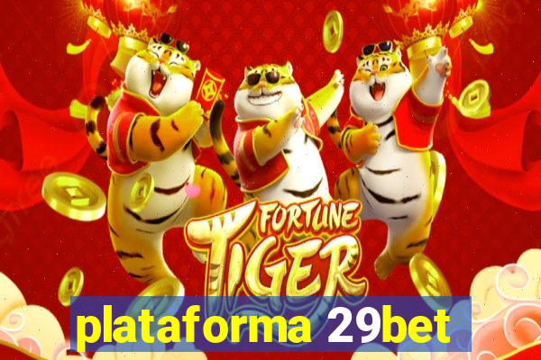 plataforma 29bet